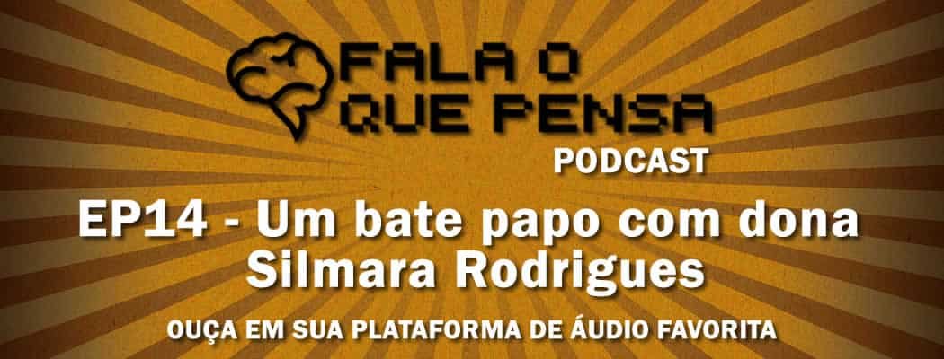 ep14-fala-o-que-pensa-podcast